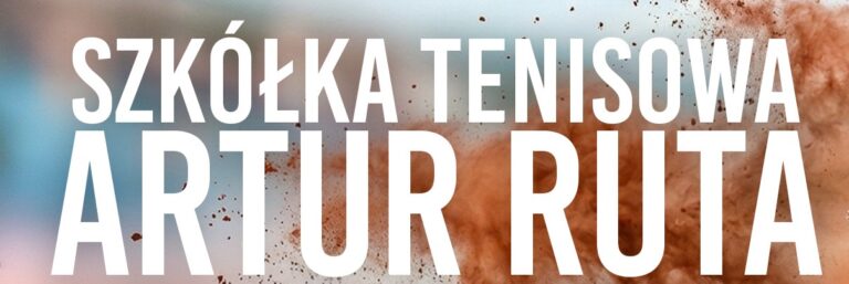 Szkółka tenisowa Artur Ruta